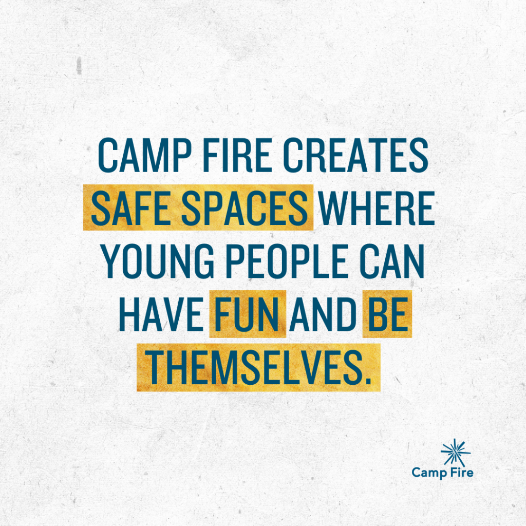 Camp Fire Who We are